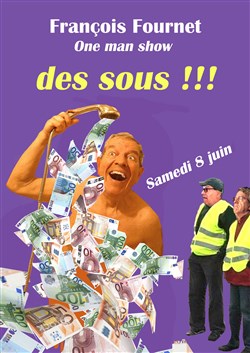 Affiche de François Fournet dans Des sous