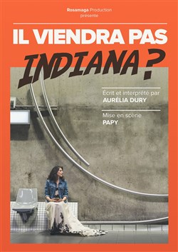 Affiche de Il viendra pas Indiana ?
