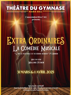 Affiche de Extra ordinaires, la comédie musicale