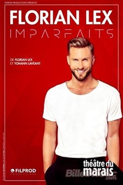 Affiche de Florian Lex dans Imparfaits