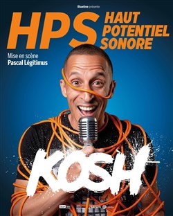 Affiche de Kosh dans HPS (Haut Potentiel Sonore)
