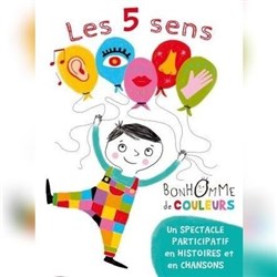Affiche de Les 5 sens de Bonhomme de couleurs