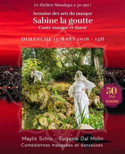 Affiche de Sabine la goutte - Conte masqué et dansé