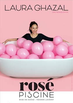 Affiche de Laura Ghazal dans Rosé Piscine