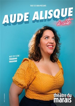 Affiche de Aude Alisque dans A côté