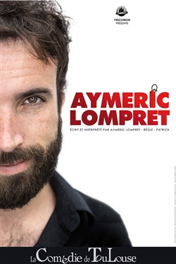 Affiche de Aymeric Lompret | Nouveau spectacle