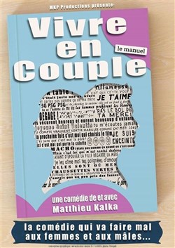 Affiche de Matthieu Kalka dans Vivre en couple, le manuel