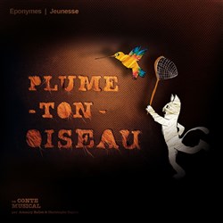 Affiche de Plume Ton Oiseau