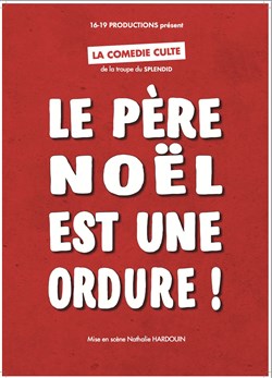 Affiche de Le Père Noël est une ordure