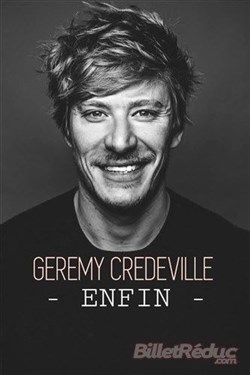 Affiche de Gérémy Crédeville dans Enfin