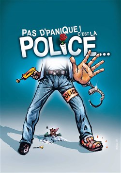 Affiche de Pas d'panique ! C'est la police...
