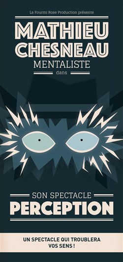 Affiche de Mathieu Chesneau dans Perception