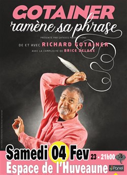 Affiche de Richard Gotainer dans Gotainer ramène sa phrase
