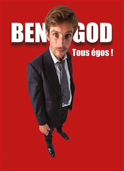 Affiche de Ben God dans Tous égos !