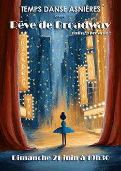 Affiche de Rêve de Broadway, enfin presque... !