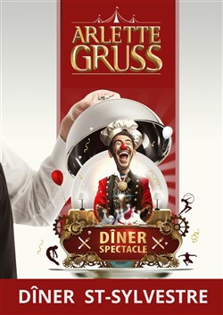 Affiche de Dîner-spectacle St-Sylvestre avec Arlette Gruss | Bordeaux