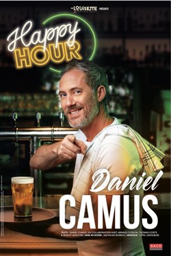 Affiche de Daniel Camus dans Happy Hour