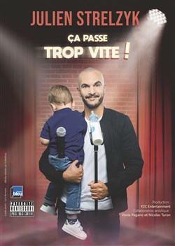 Affiche de Julien Strelzyk dans Ça passe trop vite !