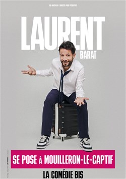 Affiche de Laurent Barat se pose