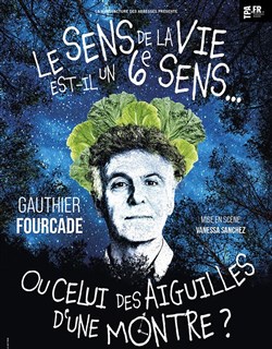 Affiche de Le Sens de la vie est-il un 6e sens ou celui des aiguilles d'une montre ?