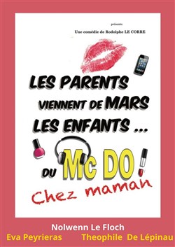 Affiche de Les parents viennent de Mars, les enfants du McDo | Chez Maman