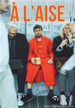 Affiche de Adrien Coron dans A l'aise