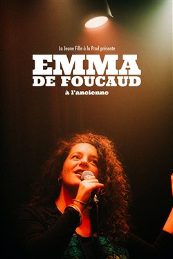 Affiche de Emma de Foucaud dans À l'ancienne