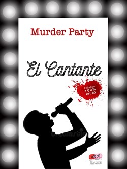 Affiche de Murder Party : El Cantante