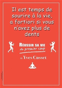 Affiche de Yves Cusset dans Réussir sa vie du premier coup