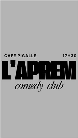 Affiche de L'Aprem Comedy Club