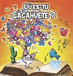 Affiche de Où es-tu cacahuète ?