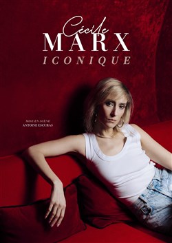 Affiche de Cécile Marx dans Iconique