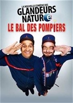 Affiche de Les glandeurs nature dans Le bal des pompiers