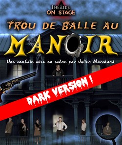 Affiche de Trou de balle au manoir - Dark Version