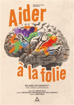 Affiche de Aider à la folie