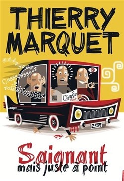 Affiche de Thierry Marquet dans Saignant mais juste à point