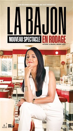 Affiche de La Bajon | nouveau spectacle en rodage