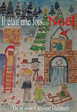 Affiche de Il était une fois... Noël