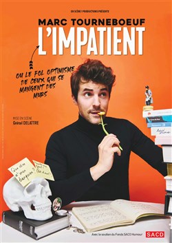 Affiche de Marc Tourneboeuf dans L'Impatient