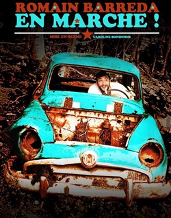 Affiche de Romain Barreda dans "En marche !"