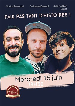 Affiche de Fais pas tant d'histoires !