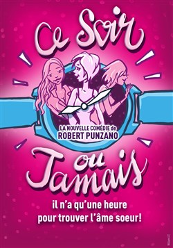 Affiche de Ce soir ou jamais