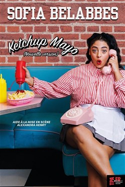 Affiche de Sofia Belabbes dans Ketchup mayo