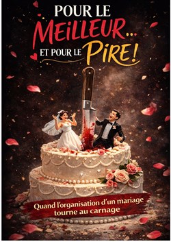 Affiche de Pour le meilleur et pour le pire
