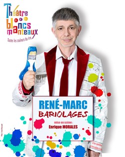 Affiche de René-Marc dans Bariolages