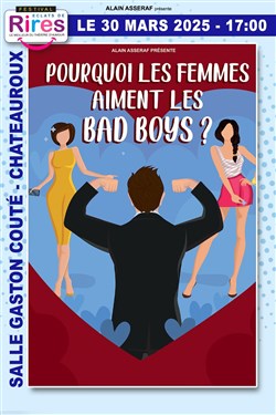 Affiche de Pourquoi les femmes aiment les Bad Boys ?