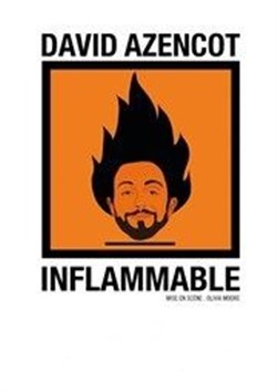 Affiche de David Azencot dans Inflammable