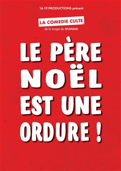 Affiche de Le Père Noël est une ordure