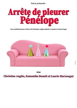 Affiche de Arrête de pleurer Pénélope