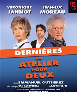 Affiche de Un atelier pour deux | avec Véronique Jannot, Jean-Luc Moreau et Emmanuel Guttierez